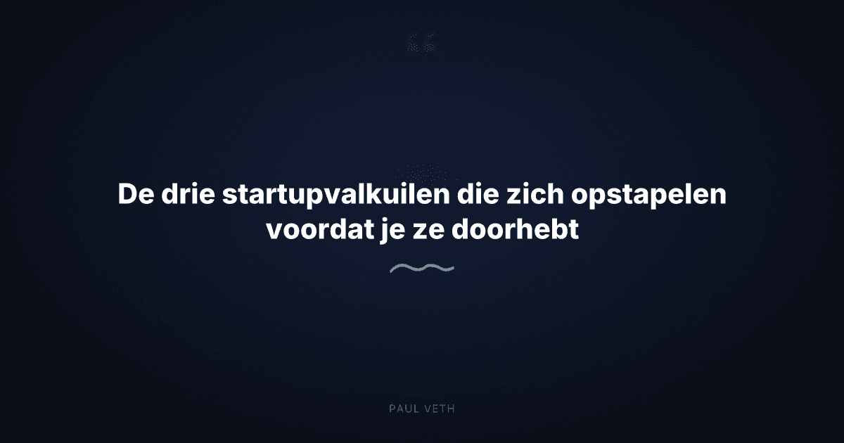 Hoe oprichters zichzelf in de val lokken nog voordat ze een ronde ophalen