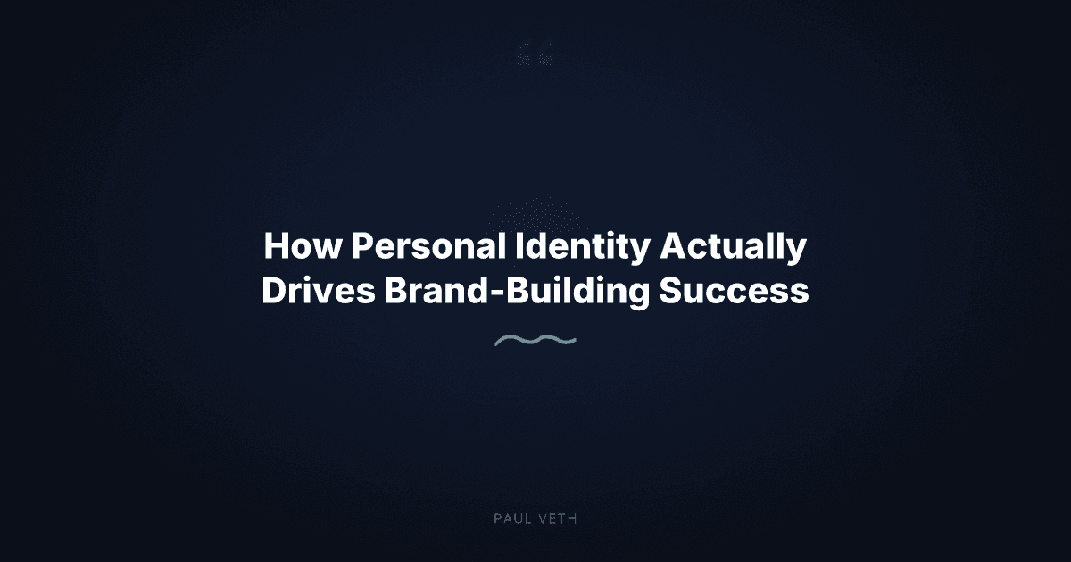 How Personal Identity Actually Drives Brand-Building Success